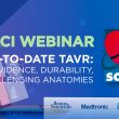 Webinar SOLACI Research | UP-TO-DATE-TAVR: Evidence, Durability and Challenging Anatomies