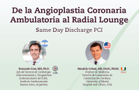 De la Angioplastia Coronaria Ambulatoria al Radial Lounge