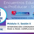 4° Encuentro Educativo ProEducar - Intervencion Coronaria Compleja