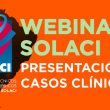 Webinar SOLACI - Presentacion de Casos Clínicos