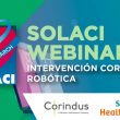 Webinar SOLACI | Intervención Coronaria Robótica