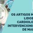Os Artigos Mais Lidos em Cardiología Intervencionista de Março