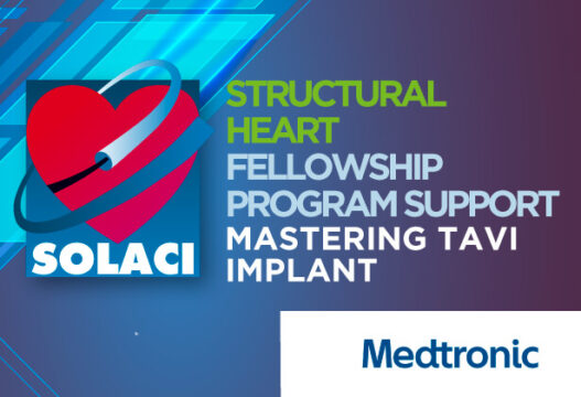 SOLACI@MEDTRONIC: Structural Heart Fellowship Program Support: Mastering TAVI Implant