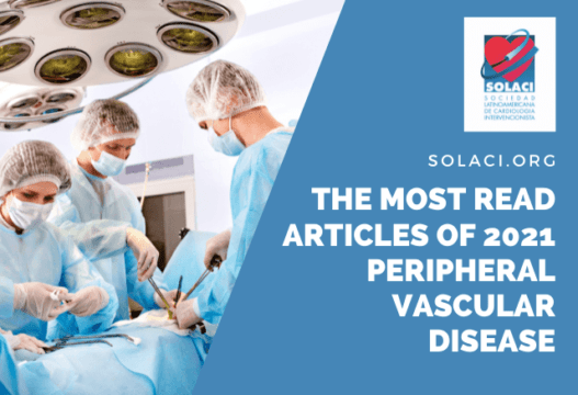 The Most Read Articles of 2021 - Peripheral Vascular Disease