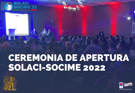 Ceremonia de Apertura SOLACI-SOCIME 2022