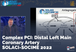 SOLACI-SOCIME 2022 - Distal Left Main Coronary Artery