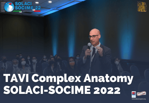 SOLACI-SOCIME 2022 - TAVI Complex Anatomy