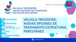 Válvula Tricúspide: nuevas opciones de tratamiento estructural percutáneo