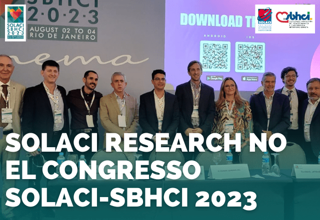 Foram apresentados os Registros de SOLACI Research no Congresso SOLACI-SBHCI 2023