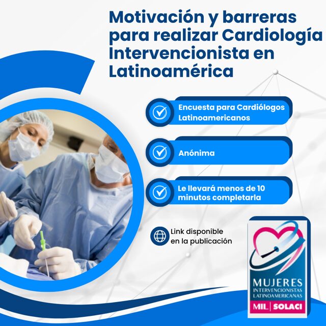 Grupo MIL - Encuesta de motivación y barreras para realizar cardiología intervencionista en Latinoamérica