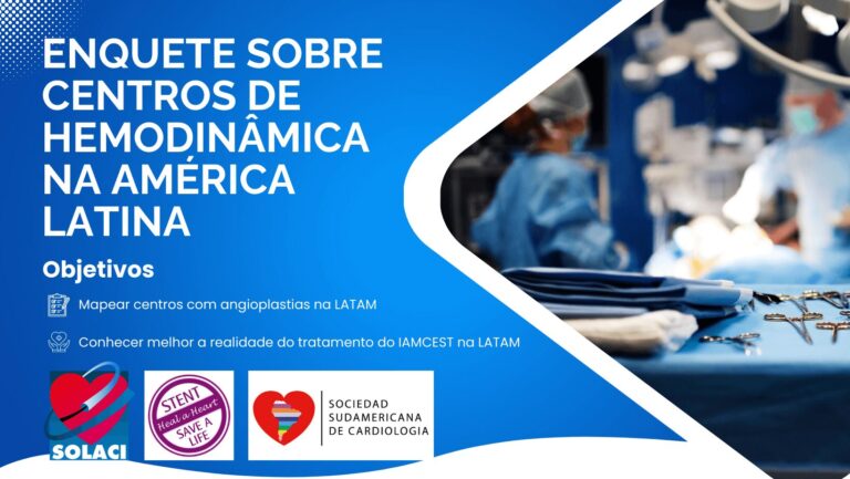 Enquete sobre centros de hemodinâmica na América Latina - Iniciativa SOLACI, Stent Save a Life! e Sociedade Sudamericana de Cardiologia