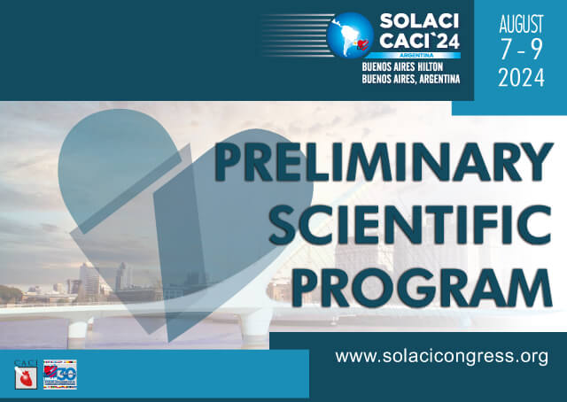 Access the Preliminary Scientific Program of the SOLACI-CACI 2024 Congress