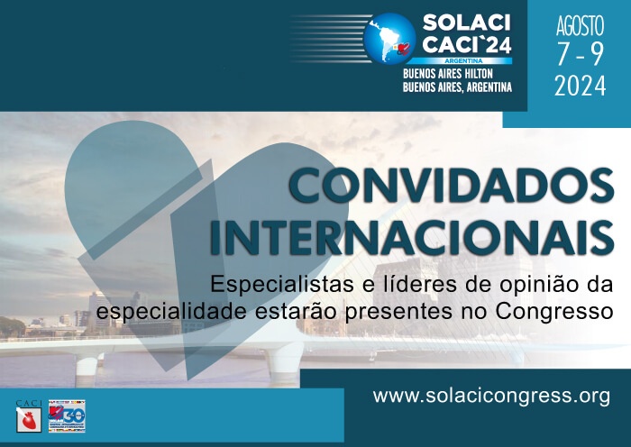 Descubra os convidados internacionais do Congresso SOLACI-CACI 2024